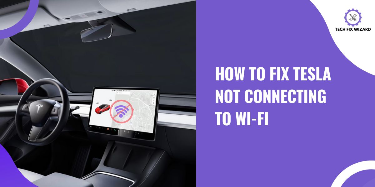 How to Fix Tesla Not Connecting to Wifi Featured Image