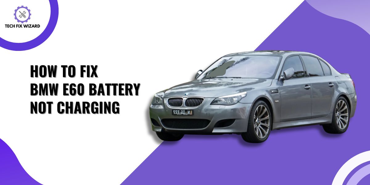 BMW E60 Battery not charging Featured Image