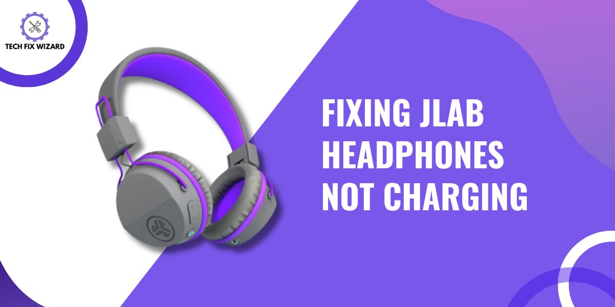 JLab Headphones Not Charging Featured Image By TECHFIXWIZARD