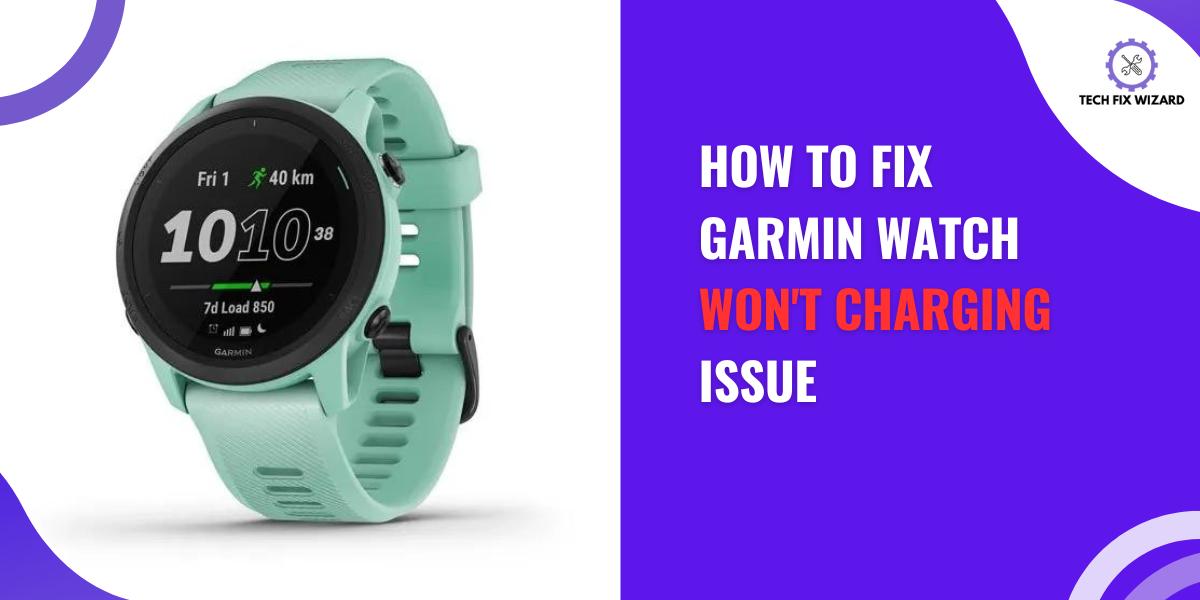 Garmin Watch Won't Charge Feature Image By Techfixwizard