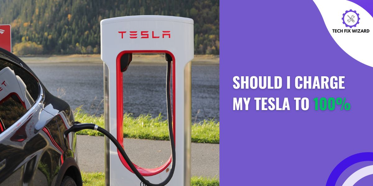 Should I charge my tesla to 100% - Featured Image