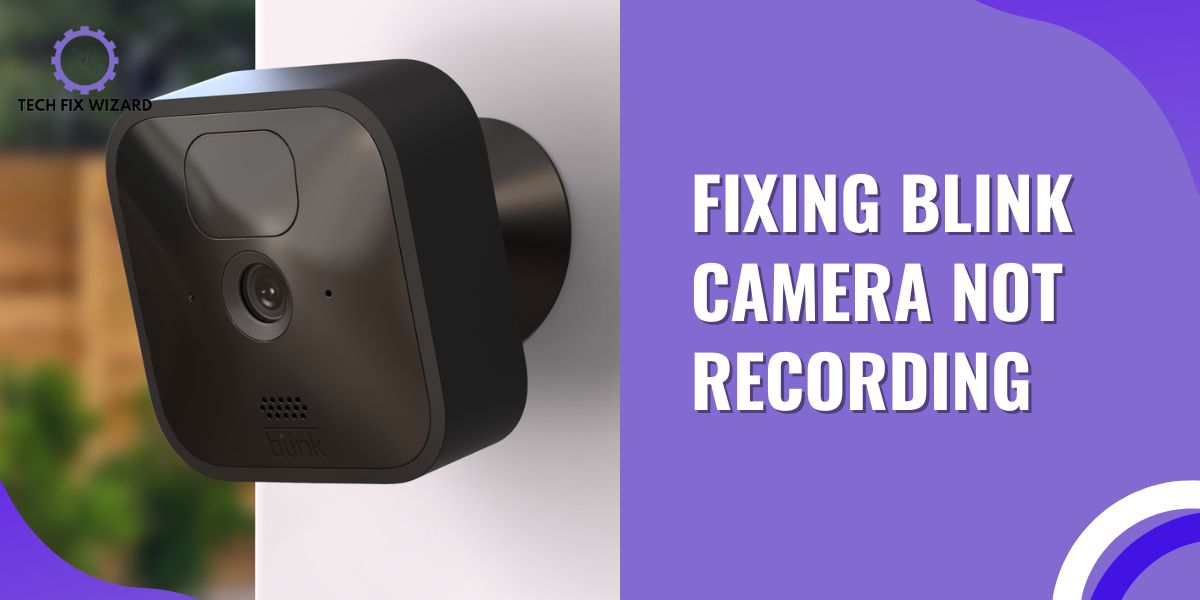 Blink Camera Not Recording Featured Image