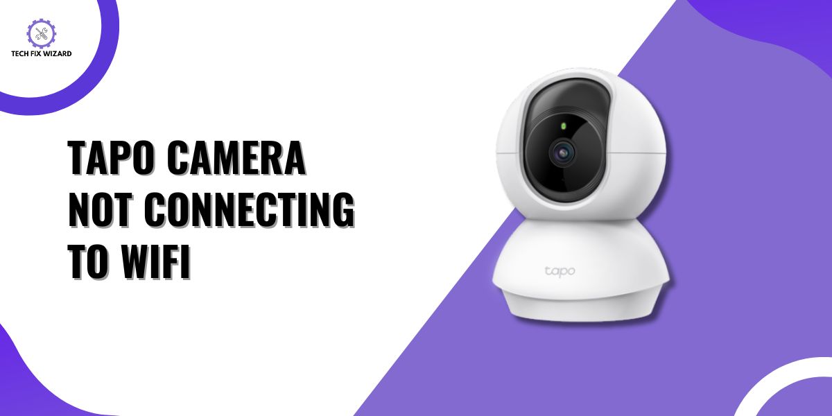 Tapo Camera Not Connecting To WiFi Featured Image