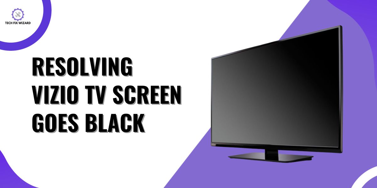Vizio TV Screen Goes Black Feature Image By Techfixwizard