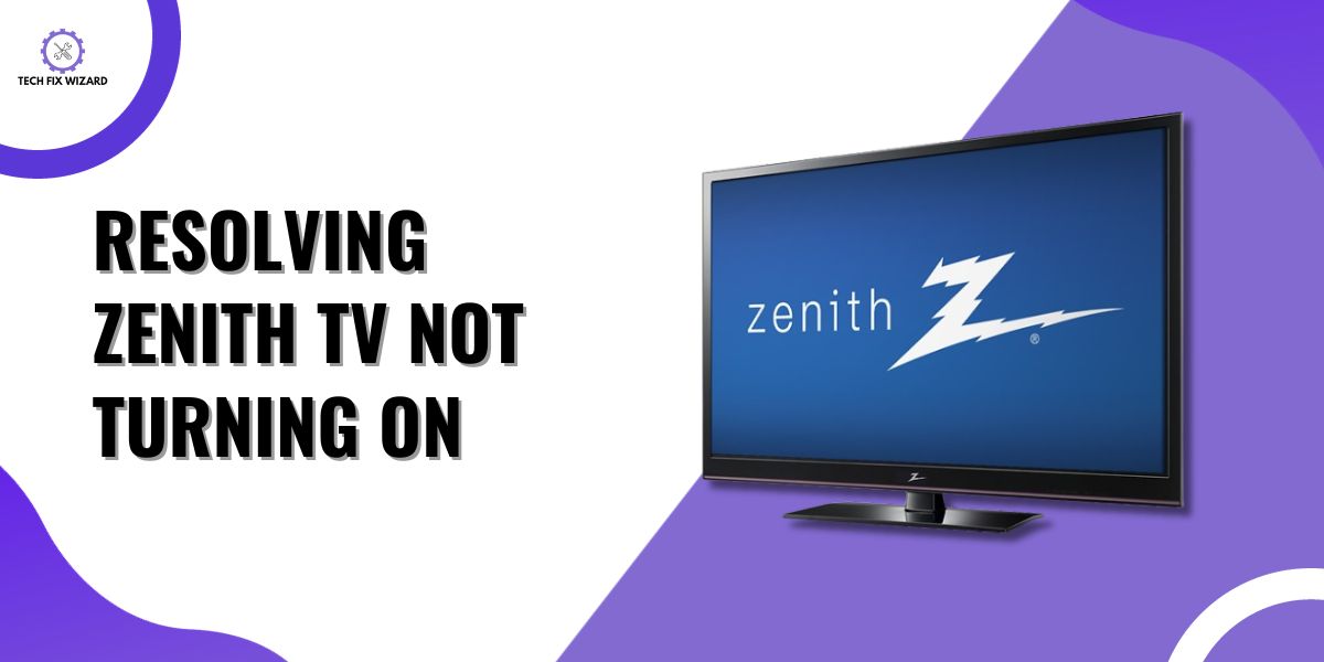 Fixing Zenith Tv not turning on issue Featured Image