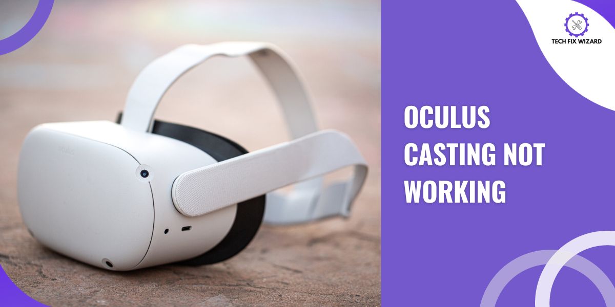 Oculus Casting Not Working - Featured Image